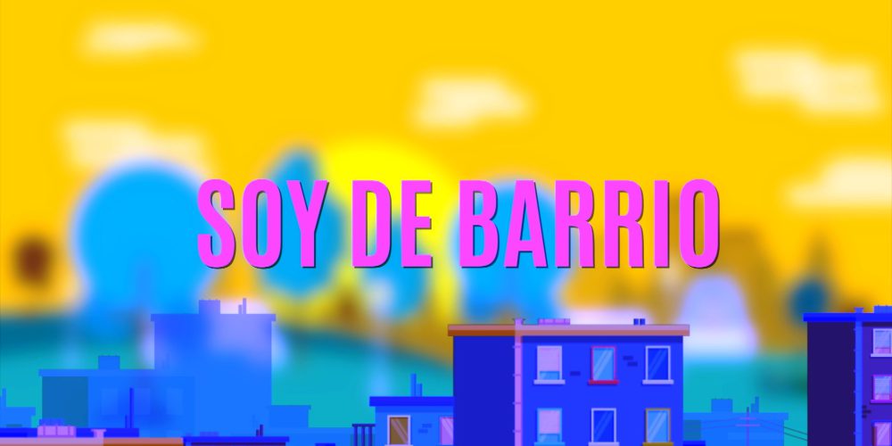 SOY DE BARRIO